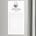 Essen Sie mit der Einkaufsliste des WEIN-Lebensmit Magnetischer Notizblock<br><div class="desc">Niedliches "Dings to eat with wine" Einkaufsliste-Design mit einem Glas Rotwein</div>