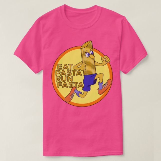 Essen Sie Pasta Run Fasta 4 T-Shirt (Design vorne)