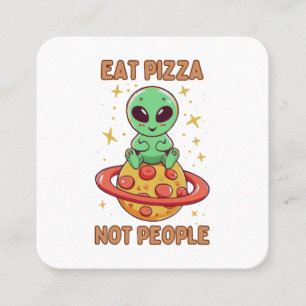 Essen Sie Pizza nicht Leute Quadratische Visitenkarte