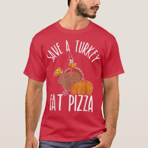 Essen Sie Pizza Türkei für einen Veganen Türkei Er T-Shirt
