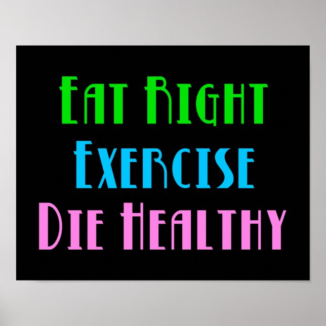 Essen Sie richtig Übung Die Gesund - Funny Dark Sp Poster (Vorne)