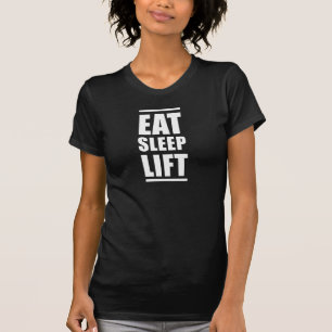 Essen Sie Schlaf-Aufzug T-Shirt