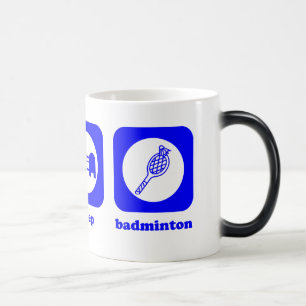 Essen Sie. Schlaf. Badminton. Tasse