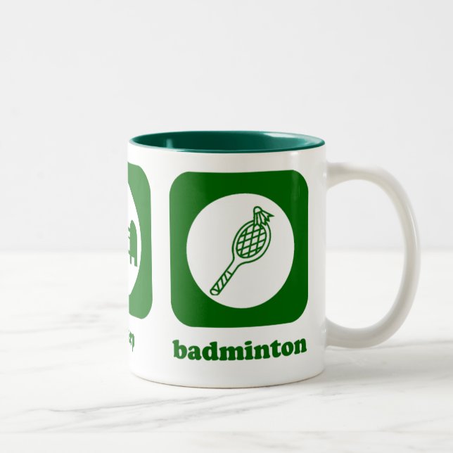 Essen Sie. Schlaf. Badminton. Tasse (Rechts)