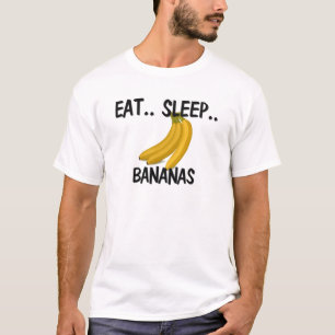 Essen Sie Schlaf BANANEN T-Shirt