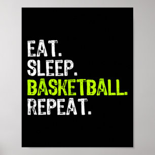 Essen Sie Schlaf Basketball Wiederholen Spielerspa Poster