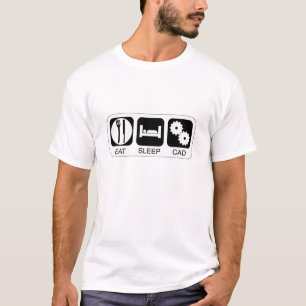Essen Sie Schlaf CAD T-Shirt