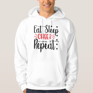 Essen Sie Schlaf Cheer Wiederholen T - Shirt_444 Hoodie