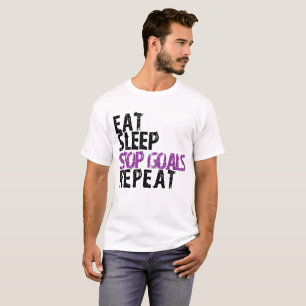 Essen Sie Schlaf-Endziel-Wiederholung - Goalie-T - T-Shirt