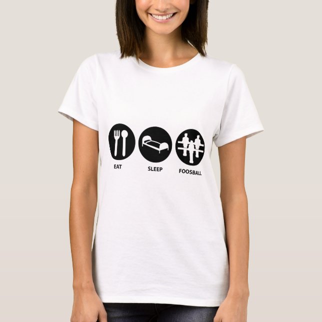 Essen Sie Schlaf Foosball T-Shirt (Vorderseite)