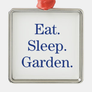Essen Sie. Schlaf. Garten Ornament Aus Metall