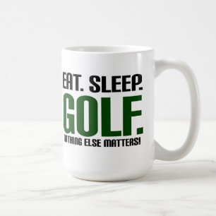 Essen Sie Schlaf-Golf - nichts anderes ist von Kaffeetasse