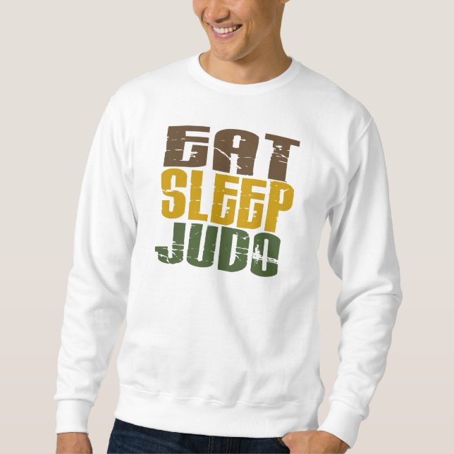 Essen Sie Schlaf-Judo 1 Sweatshirt (Vorderseite)