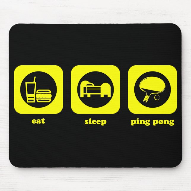Essen Sie. Schlaf. Klingeln Pong. Mousepad (Vorne)