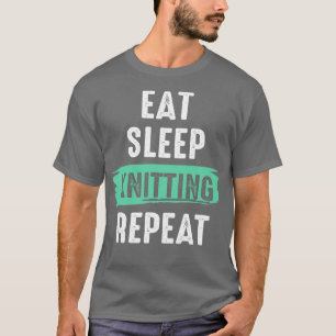 Essen Sie Schlaf Knittern Wiederholung Crochet Zit T-Shirt