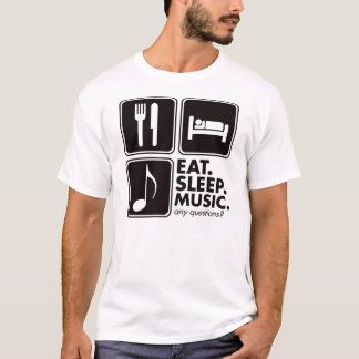 Essen Sie Schlaf-Musik - Schwarzes T-Shirt