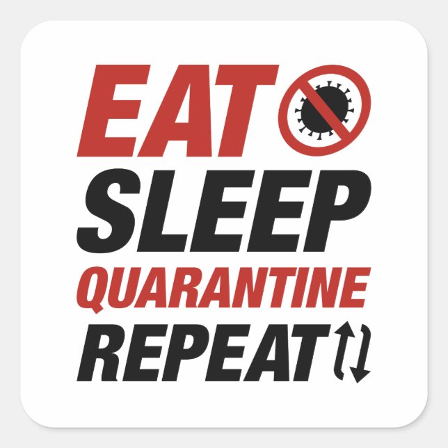 Essen Sie Schlaf Quarantäne Quadratischer Aufkleber (Vorderseite)
