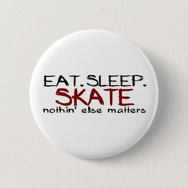 Essen Sie Schlaf-Skate Button (Vorderseite)