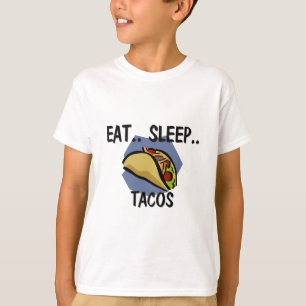 Essen Sie Schlaf TACOS T-Shirt