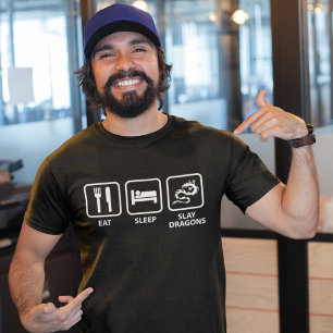Essen Sie Schlaf töten Drachen T-Shirt