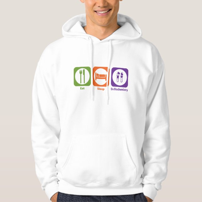 Essen Sie Schlaf tun Biochemie Hoodie (Vorderseite)