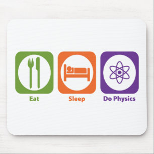 Essen Sie Schlaf tun Physik Mousepad