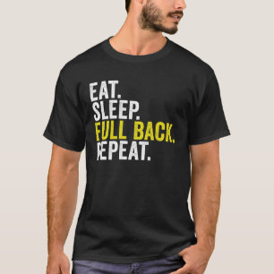 Essen Sie Schlaf voll hinten Wiederholung Rugby T-Shirt
