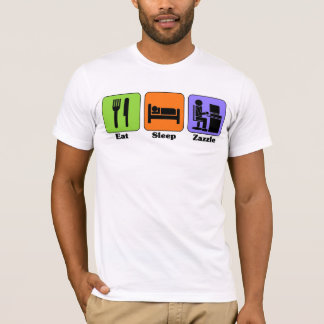 Essen Sie Schlaf Zazzle T - Shirt