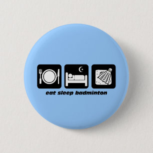 essen Sie Schlafbadminton Button
