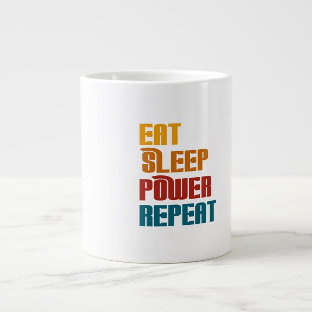 Essen Sie schlafen Power wiederholen lustig Jumbo-Tasse (Vorderseite)