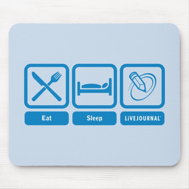 Essen Sie, schlafen Sie, LiveJournal Mousepad (Vorne)