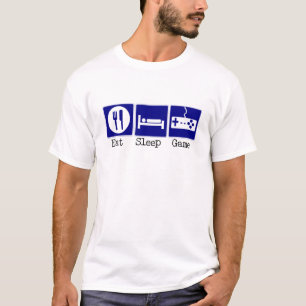 Essen Sie, schlafen Sie, Spiel T-Shirt