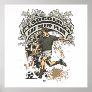 Essen Sie, schlafen Sie, spielen Sie Fußball Poster