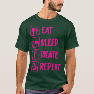Essen Sie schlafen Skate wiederholen T-Shirt