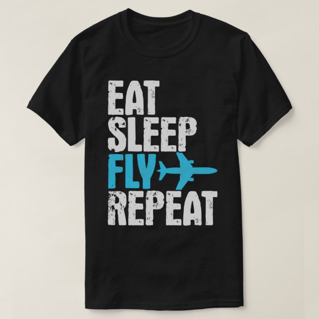 Essen Sie schlafend Fly Wiederholen Flugzeug Reise T-Shirt (Design vorne)
