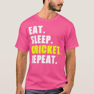 Essen Sie schlafende Cricket Wiederholung Cricket  T-Shirt