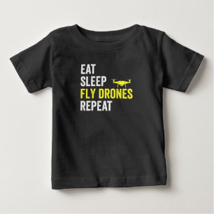 Essen Sie schlafende Fly Drones Wiederholen Drone  Baby T-shirt