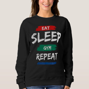 Essen Sie schlafende Gymnastik Wiederholen Workout Sweatshirt