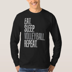 Essen Sie schlafende Volleyball Wiederholung Cool  T-Shirt