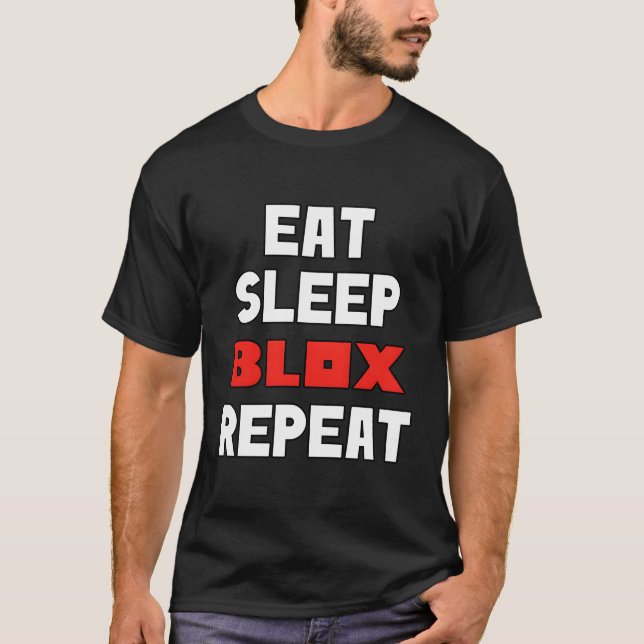Essen Sie Sleep Blox Wiederholen Spaß Gaming für K T-Shirt (Vorderseite)