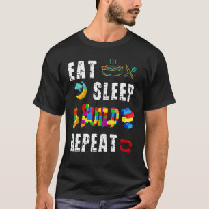 Essen Sie Sleep Build Wiederholblocks Master Gebäu T-Shirt