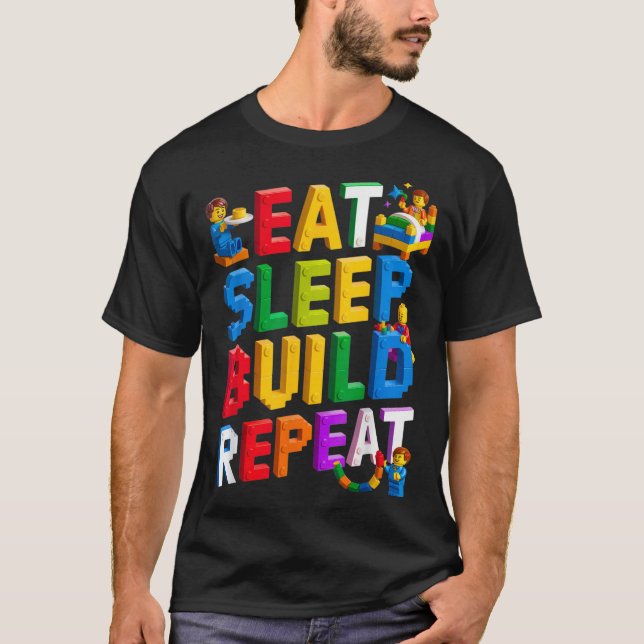 Essen Sie Sleep Build Wiederholung Master Builder  T-Shirt (Vorderseite)