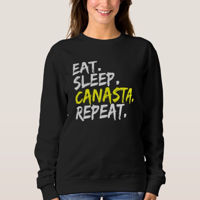 Essen Sie Sleep Canasta Repeat Card Game Sweatshirt (Vorderseite)