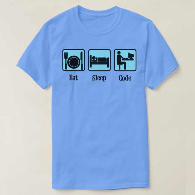 Essen Sie Sleep-Code-Spaß T-Shirt (Design vorne)
