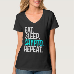 Essen Sie Sleep Crypto Wiederholen Funny Kryptowäh T-Shirt