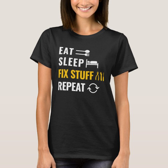 Essen Sie Sleep Fix Stuff Wiederholung Utility Man T-Shirt (Vorderseite)