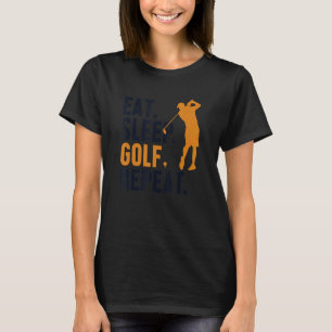 Essen Sie Sleep Golf Wiederholen Player Pro Golfer T-Shirt