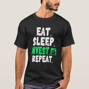 Essen Sie Sleep Invest Wiederholen Kryptobestände T-Shirt