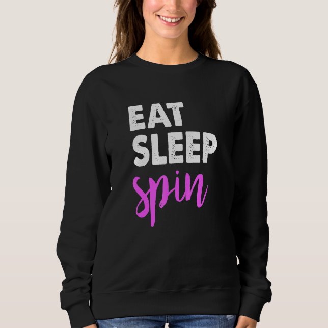 Essen Sie Sleep Spin Gym Redewendungen Spinning Cl Sweatshirt (Vorderseite)