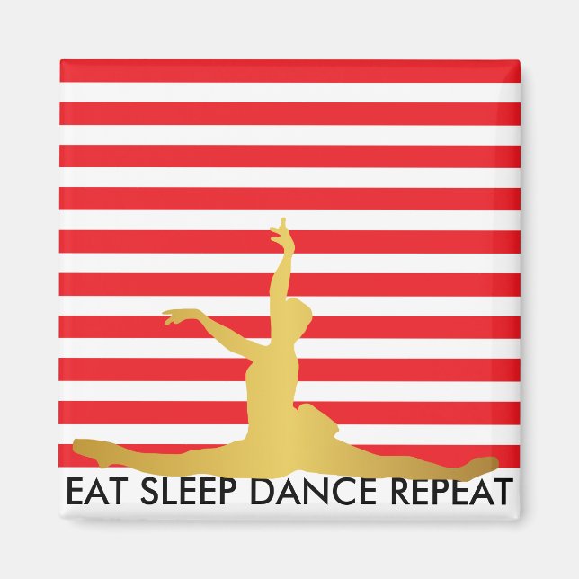 Essen Sie Sleep Tance Wiederholung Red Stripes Bal Magnet (Vorne)